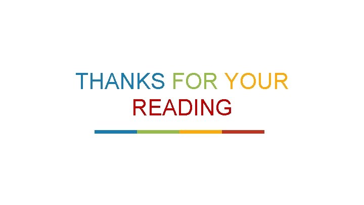 THANKS FOR YOUR READING 