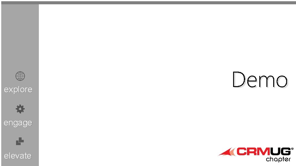 explore engage elevate Demo 