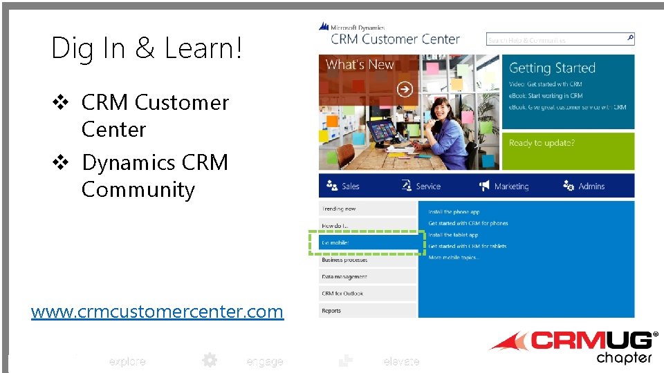 Dig In & Learn! v CRM Customer Center v Dynamics CRM Community www. crmcustomercenter.