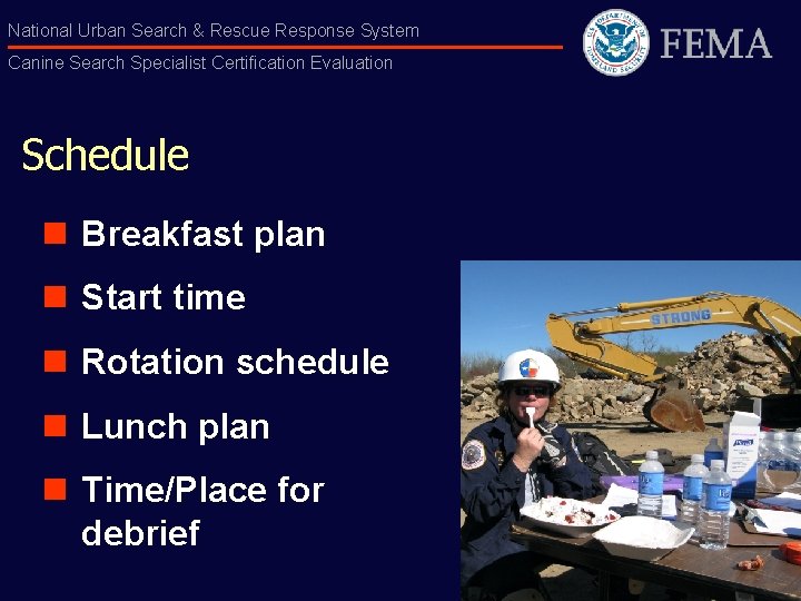 National Urban Search & Rescue Response System Canine Search Specialist Certification Evaluation Schedule n