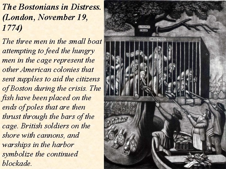 The Bostonians in Distress. (London, November 19, 1774) The three men in the small