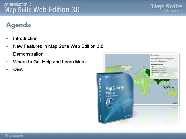 Agenda Introduction New Features in Map Suite Web