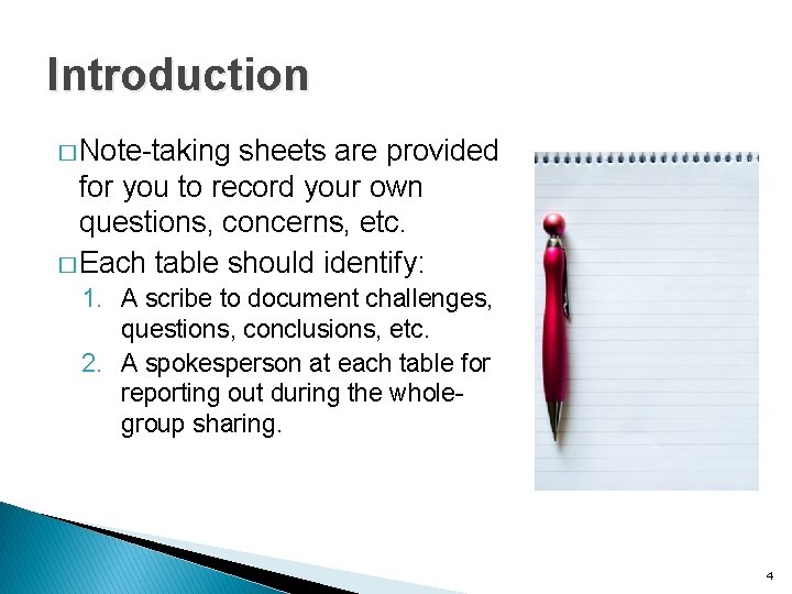 Introduction � Note-taking sheets are provided for you to record your own questions, concerns,