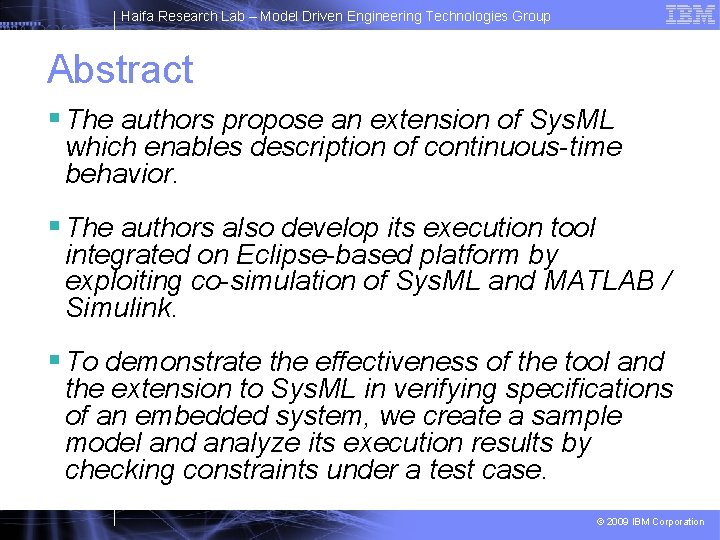 Haifa Research Lab – Model Driven Engineering Technologies Group Abstract § The authors propose