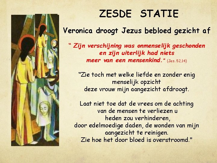 Kruisweg van Jezus EEN AANSPORING TOT LIEFDE Boodschap