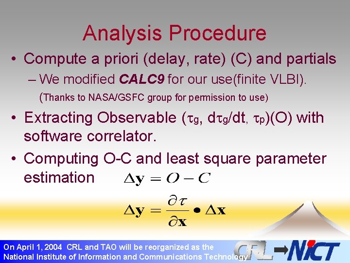 Analysis Procedure • Compute a priori (delay, rate) (C) and partials – We modified