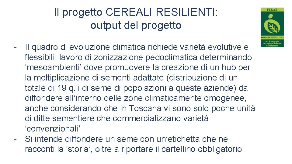 Il progetto CEREALI RESILIENTI: output del progetto - Il quadro di evoluzione climatica richiede