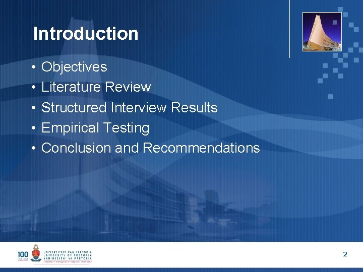 Introduction • • • Objectives Literature Review Structured Interview Results Empirical Testing Conclusion and