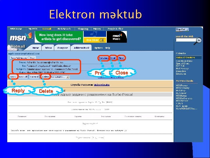 Elektron məktub Next Close Previous Reply Delete 