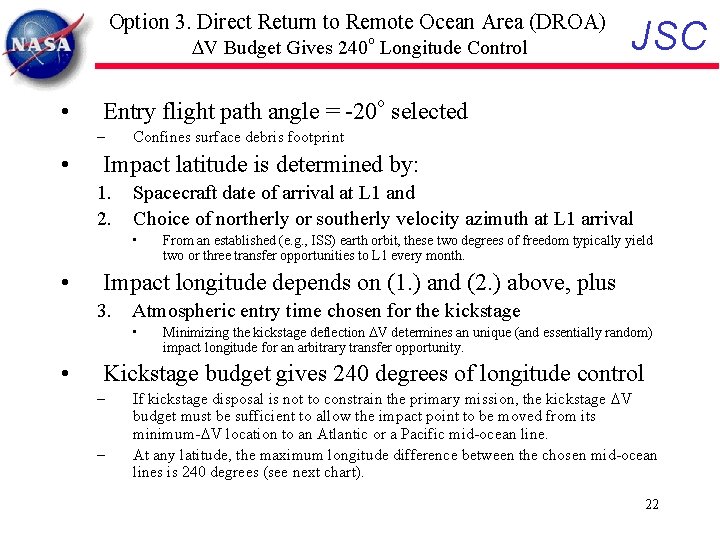 Option 3. Direct Return to Remote Ocean Area (DROA) DV Budget Gives 240 o