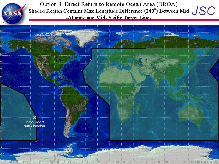 Option 3. Direct Return to Remote Ocean Area (DROA) o Shaded Region Contains Max