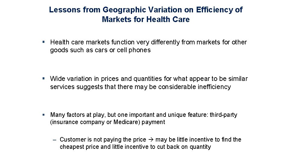 Lessons from Geographic Variation on Efficiency of Markets for Health Care § Health care