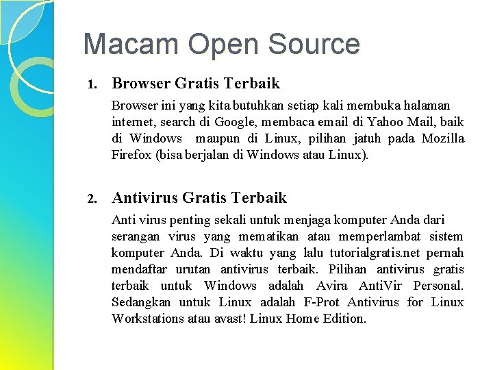 Macam Open Source 1. Browser Gratis Terbaik Browser ini yang kita butuhkan setiap kali