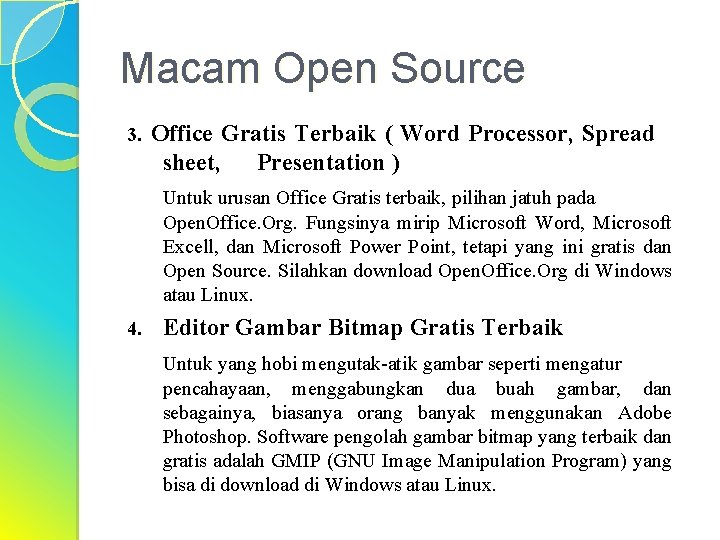 Macam Open Source 3. Office Gratis Terbaik ( Word Processor, Spread sheet, Presentation )