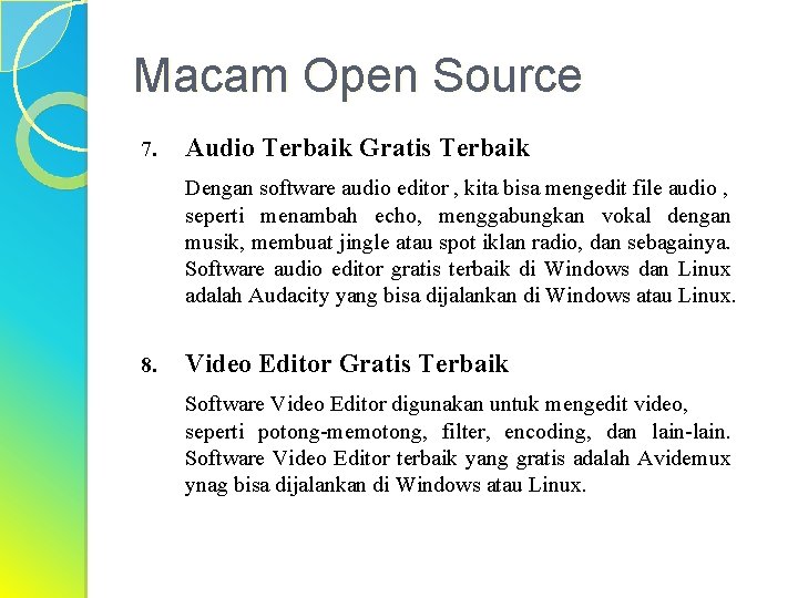 Macam Open Source 7. Audio Terbaik Gratis Terbaik Dengan software audio editor , kita