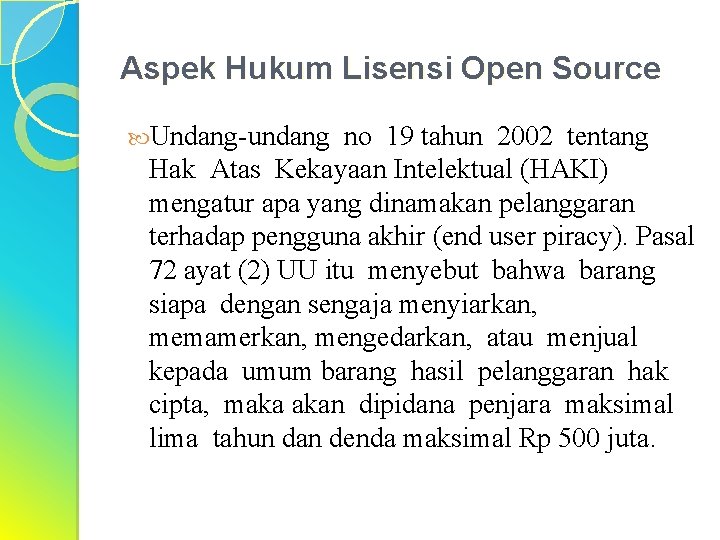 Aspek Hukum Lisensi Open Source Undang-undang no 19 tahun 2002 tentang Hak Atas Kekayaan