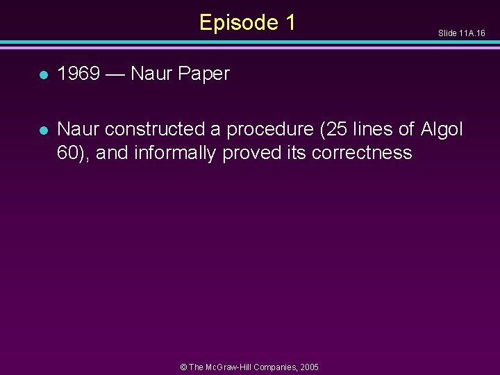 Episode 1 Slide 11 A. 16 l 1969 — Naur Paper l Naur constructed