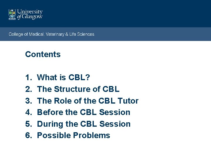 Contents 1. 2. 3. 4. 5. 6. What is CBL? The Structure of CBL