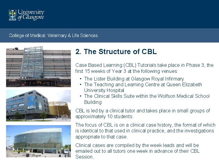 2. The Structure of CBL Case Based Learning (CBL) Tutorials take place in Phase