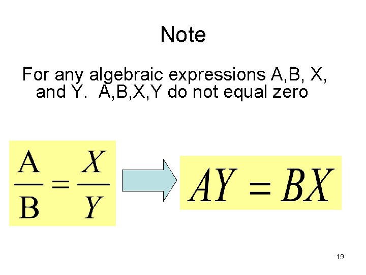 Note For any algebraic expressions A, B, X, and Y. A, B, X, Y