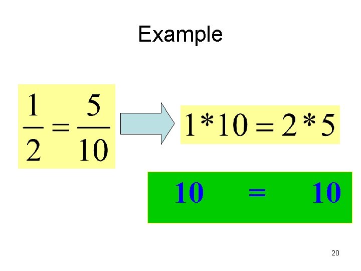 Example 10 = 10 20 