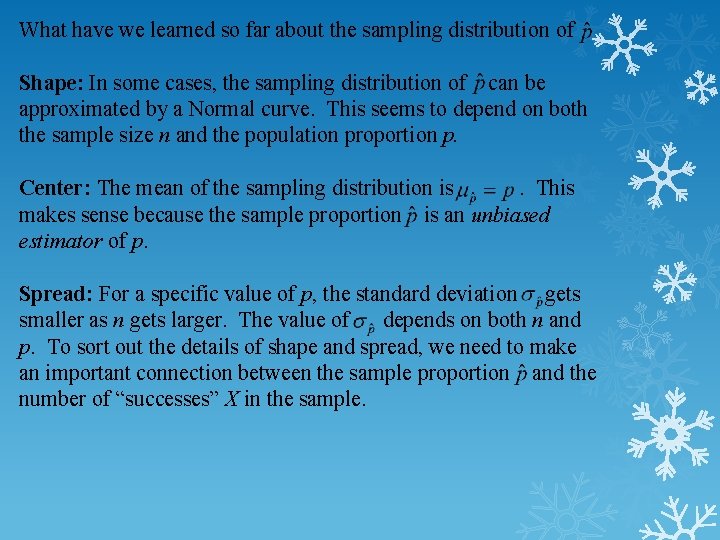What have we learned so far about the sampling distribution of Shape: In some