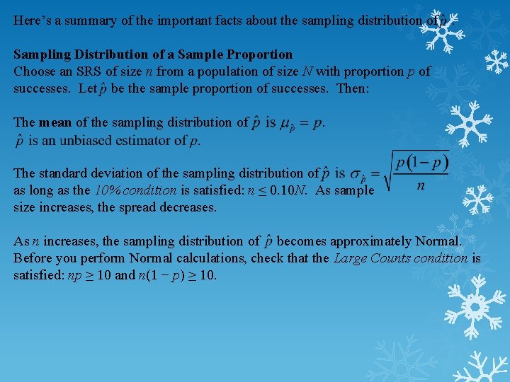 Here’s a summary of the important facts about the sampling distribution of . Sampling