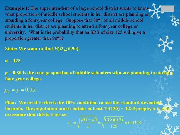 State: We want to find P( + Example 1: The superintendent of a large