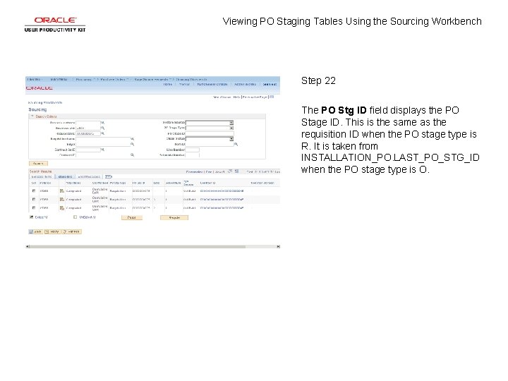Viewing PO Staging Tables Using the Sourcing Workbench Step 22 The PO Stg ID