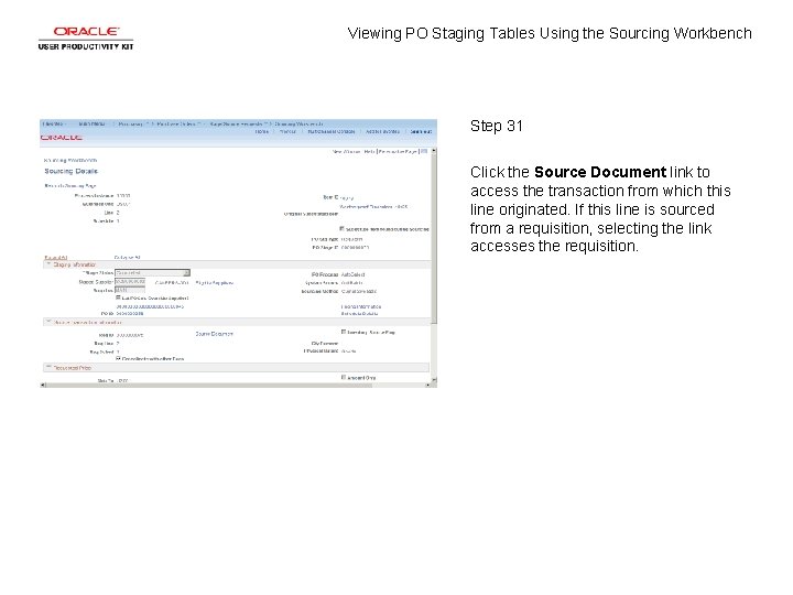 Viewing PO Staging Tables Using the Sourcing Workbench Step 31 Click the Source Document