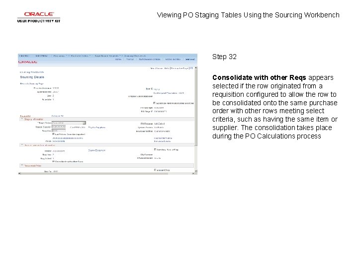 Viewing PO Staging Tables Using the Sourcing Workbench Step 32 Consolidate with other Reqs