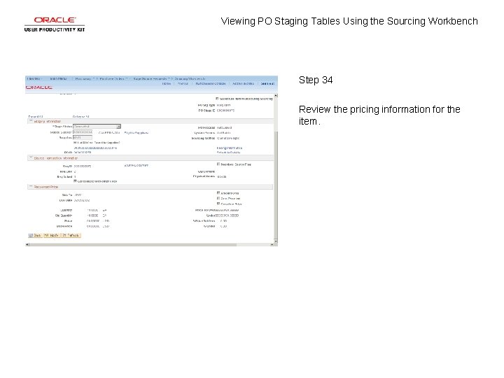 Viewing PO Staging Tables Using the Sourcing Workbench Step 34 Review the pricing information