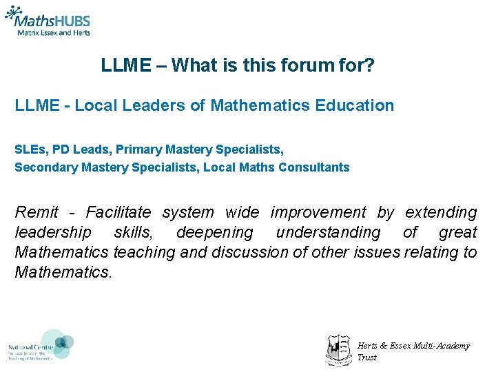 LLME – What is this forum for? LLME - Local Leaders of Mathematics Education