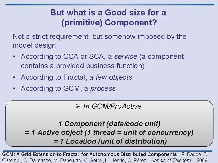 But what is a Good size for a (primitive) Component? Not a strict requirement,