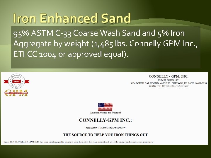 Iron Enhanced Sand 95% ASTM C-33 Coarse Wash Sand 5% Iron Aggregate by weight