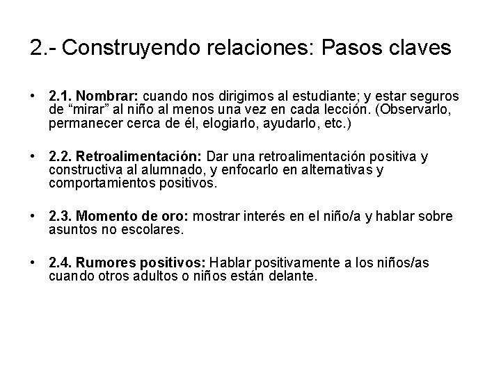 2. - Construyendo relaciones: Pasos claves • 2. 1. Nombrar: cuando nos dirigimos al