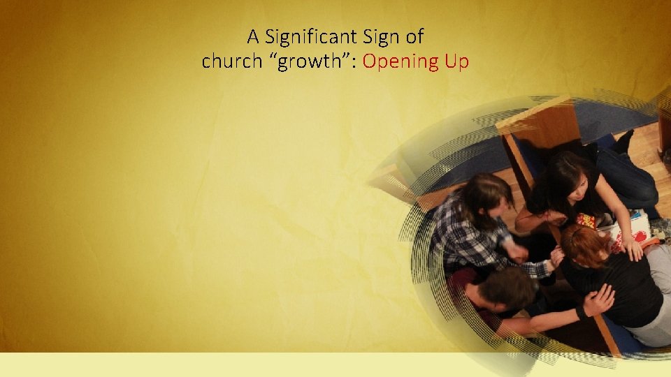 A Significant Sign of church “growth”: Opening Up 
