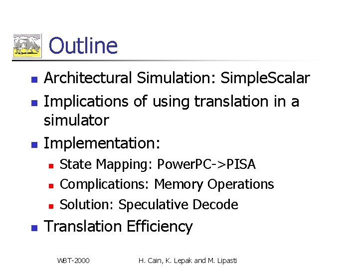 Outline n n n Architectural Simulation: Simple. Scalar Implications of using translation in a Outline n n n Architectural Simulation: Simple. Scalar Implications of using translation in a