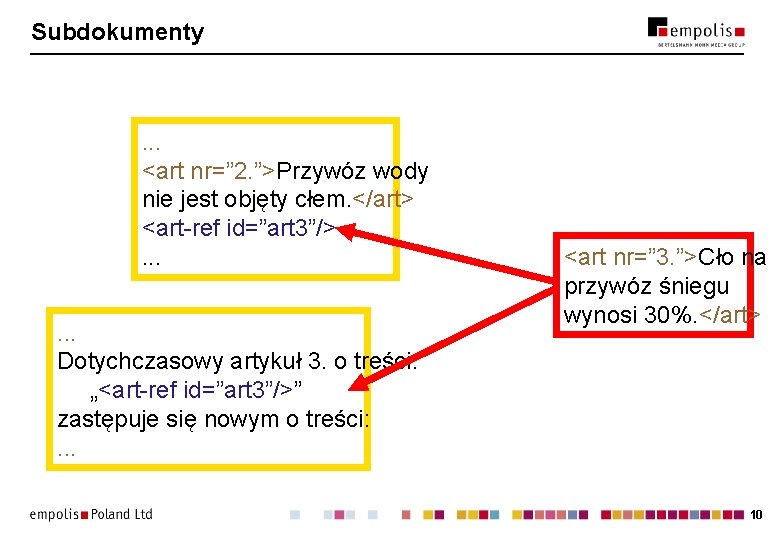 Subdokumenty . . . <art nr=” 2. ”>Przywóz wody nienie jest objęty cłem</art> objęty