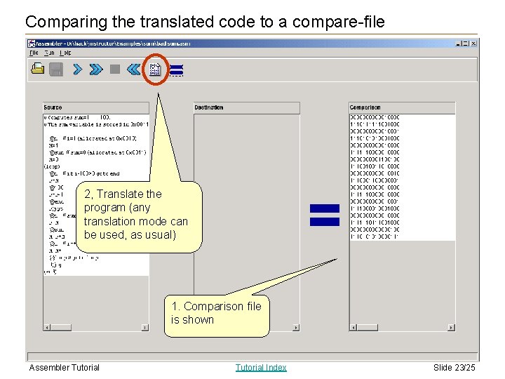 Comparing the translated code to a compare-file 2, Translate the program (any translation mode