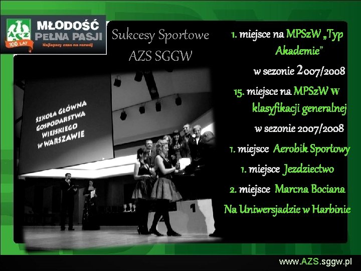 Sukcesy Sportowe AZS SGGW 1. miejsce na MPSz. W „Typ Akademie” w sezonie 2007/2008