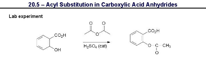 20. 5 – Acyl Substitution in Carboxylic Acid Anhydrides Lab experiment 