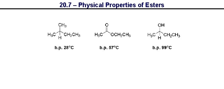 20. 7 – Physical Properties of Esters 