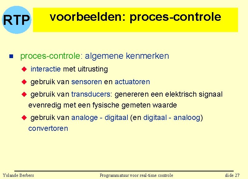 RTP n voorbeelden: proces-controle: algemene kenmerken u interactie met uitrusting u gebruik van sensoren