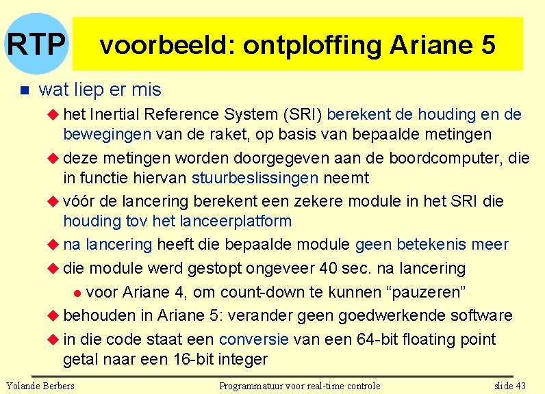 RTP n voorbeeld: ontploffing Ariane 5 wat liep er mis u het Inertial Reference