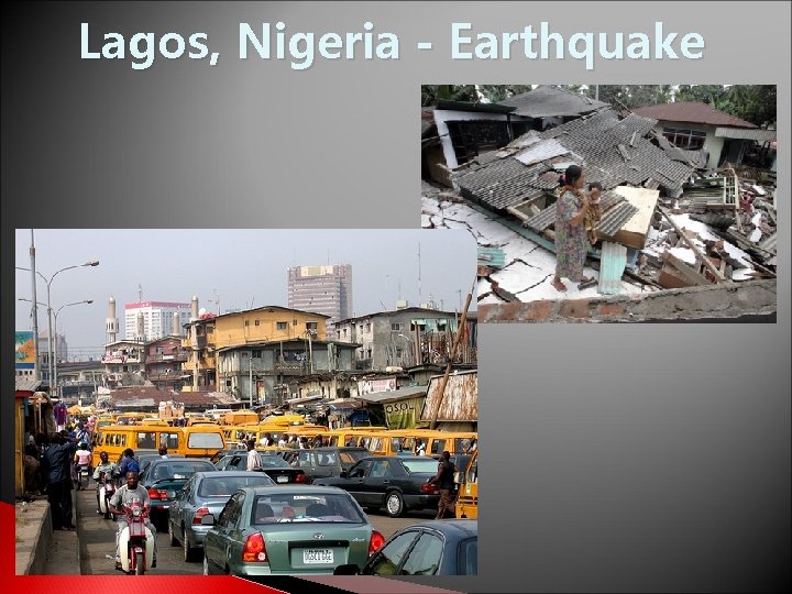 Lagos, Nigeria - Earthquake 