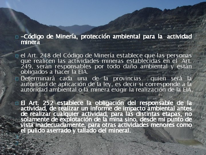 � � � -Código de Minería, protección ambiental para la actividad minera el Art.