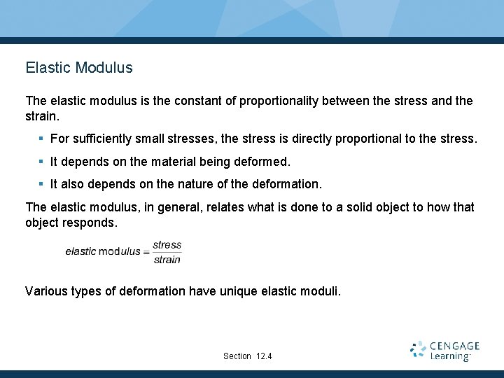 Elastic Modulus The elastic modulus is the constant of proportionality between the stress and Elastic Modulus The elastic modulus is the constant of proportionality between the stress and