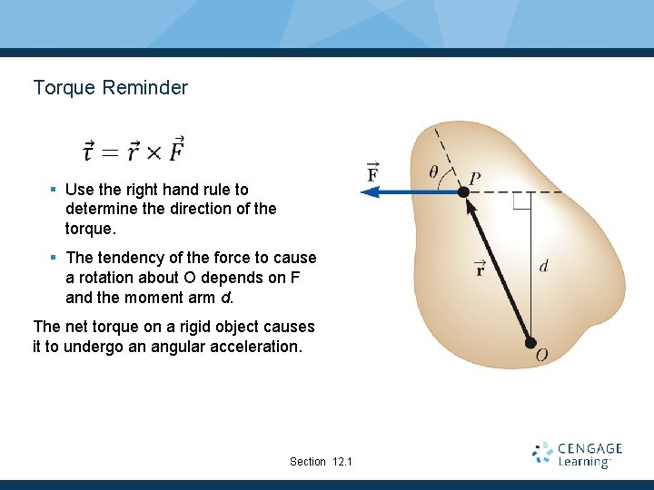 Torque Reminder § Use the right hand rule to determine the direction of the Torque Reminder § Use the right hand rule to determine the direction of the