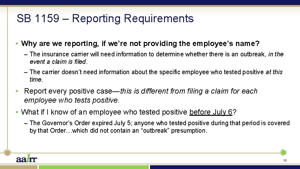 SB 1159 – Reporting Requirements • Why are we reporting, if we’re not providing